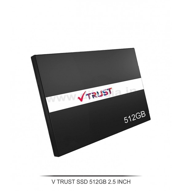 V TRUST SSD 512GB 2.5 INCH ( INCLUDING GST )